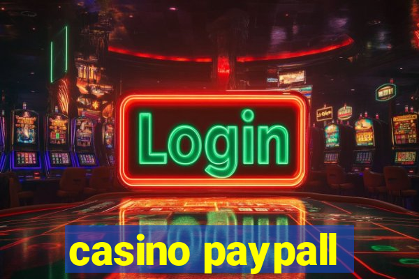 casino paypall