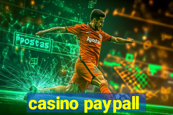 casino paypall