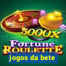 jogos da bete