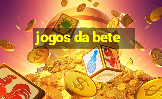 jogos da bete