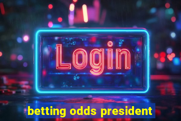 betting odds president