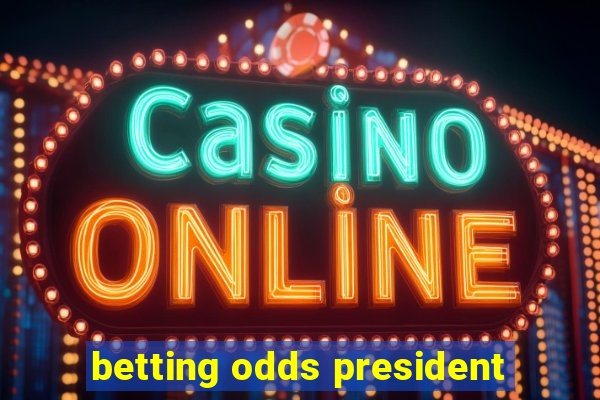 betting odds president