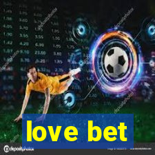 love bet