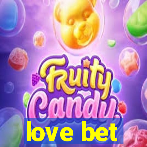 love bet