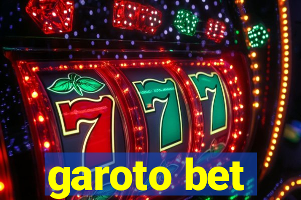 garoto bet