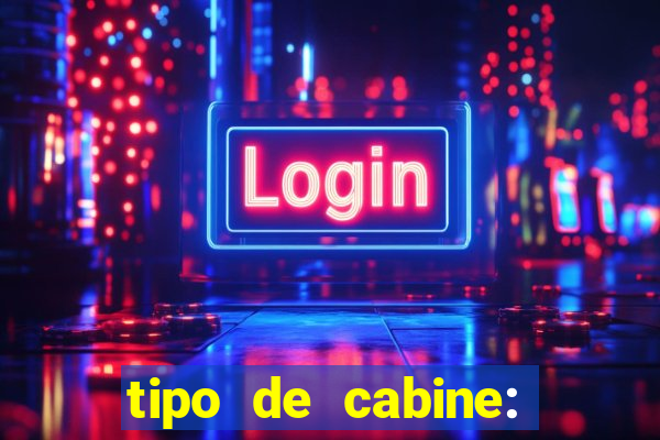 tipo de cabine: bingo interna