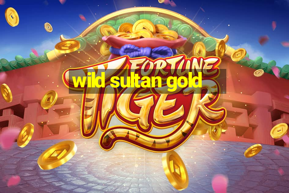 wild sultan gold