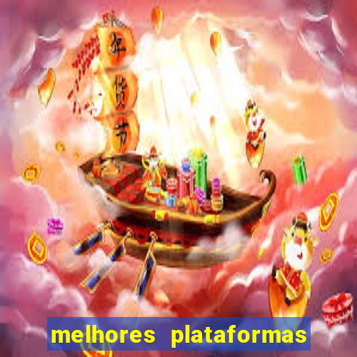 melhores plataformas de apostas cassino