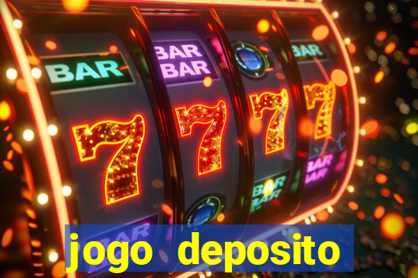 jogo deposito minimo 10 reais