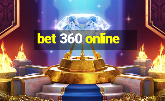 bet 360 online