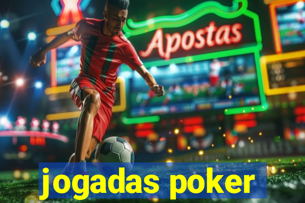 jogadas poker