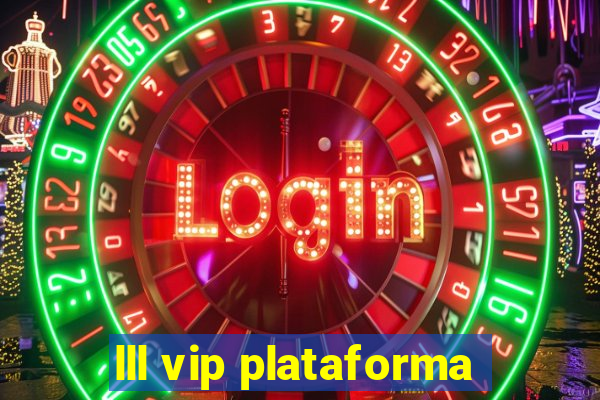 lll vip plataforma