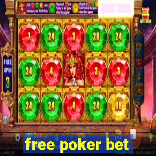 free poker bet