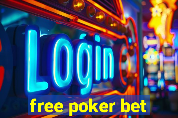 free poker bet