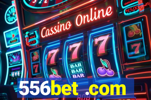 556bet .com