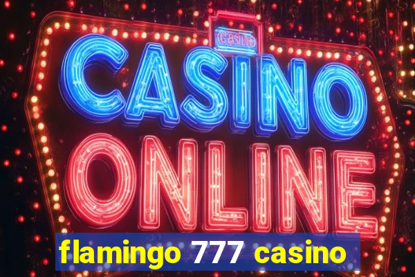 flamingo 777 casino