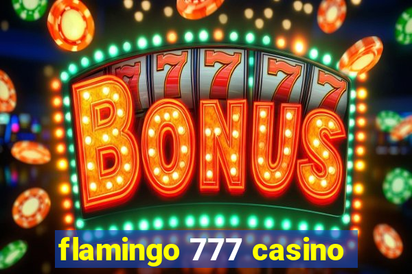 flamingo 777 casino