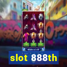 slot 888th