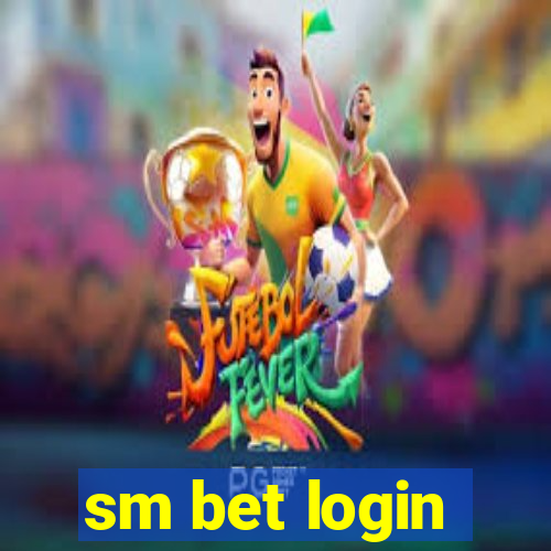 sm bet login