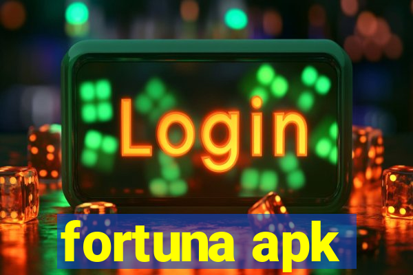 fortuna apk