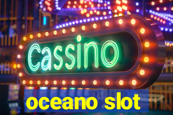 oceano slot