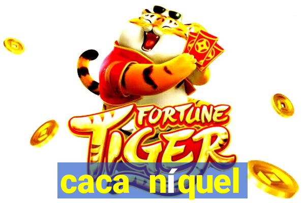 caca níquel fortune tiger