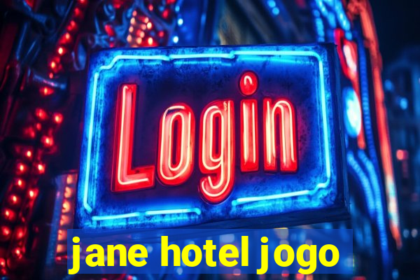 jane hotel jogo