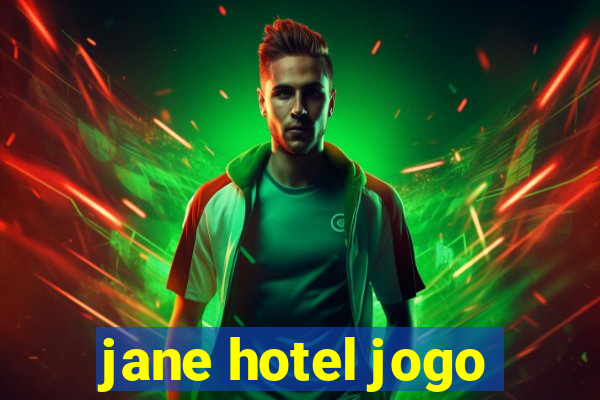 jane hotel jogo