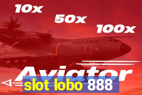 slot lobo 888