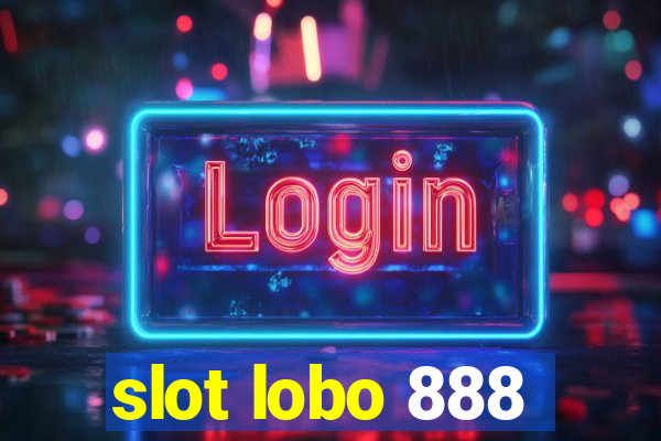 slot lobo 888