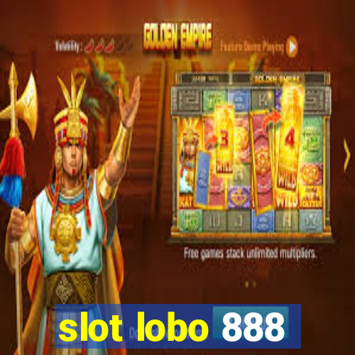 slot lobo 888