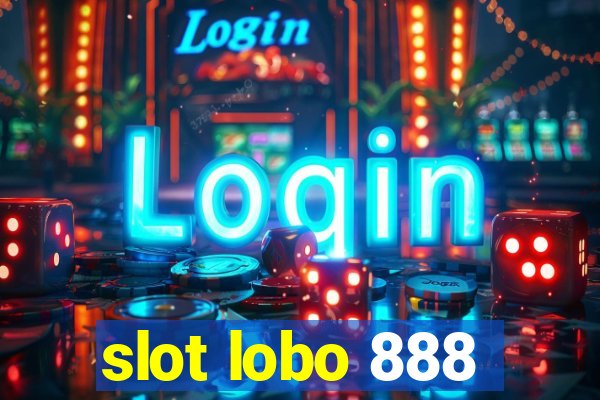 slot lobo 888