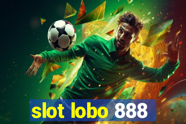 slot lobo 888