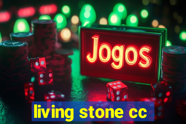 living stone cc