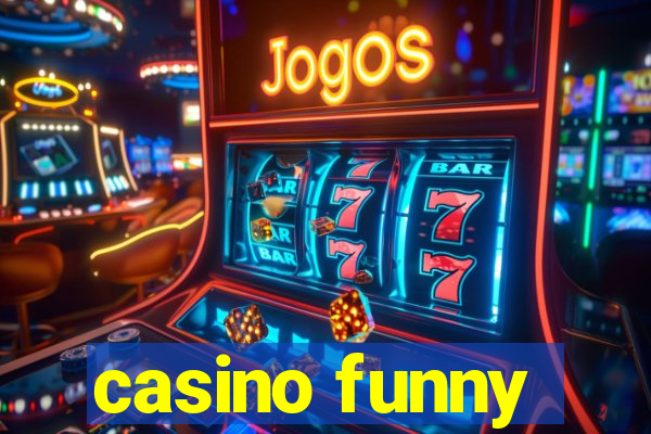 casino funny