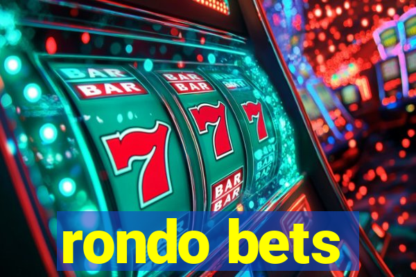 rondo bets