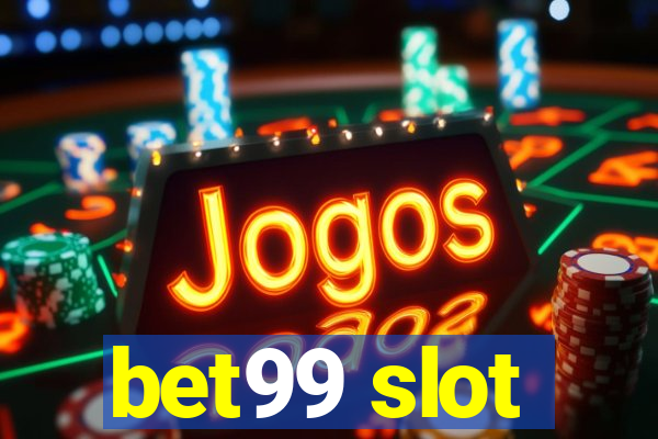 bet99 slot