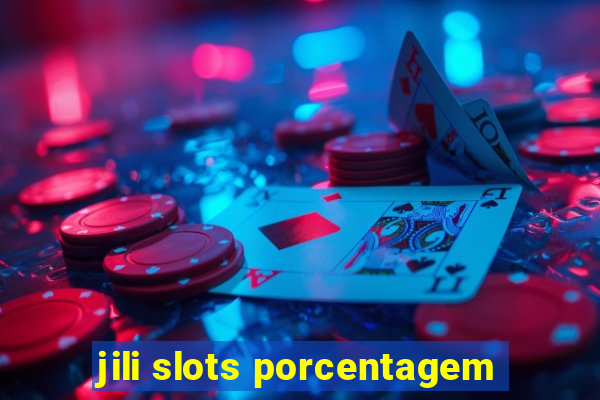 jili slots porcentagem