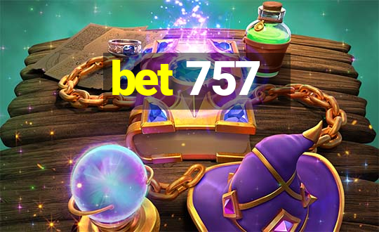 bet 757