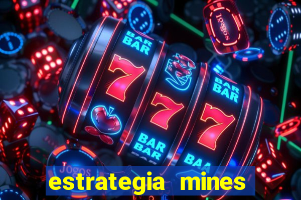 estrategia mines estrela bet