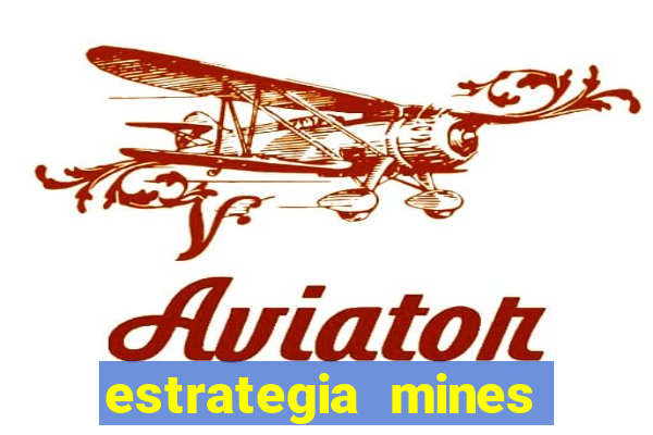 estrategia mines estrela bet