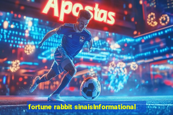 fortune rabbit sinaisInformational