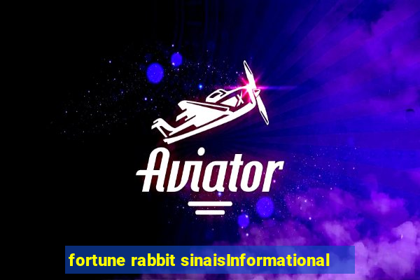 fortune rabbit sinaisInformational