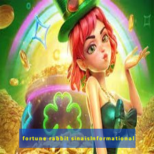 fortune rabbit sinaisInformational