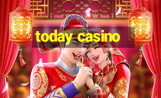 today casino