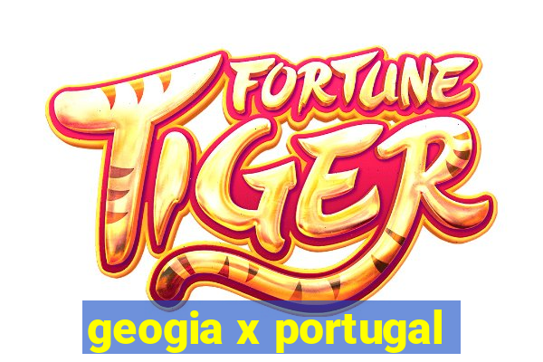 geogia x portugal