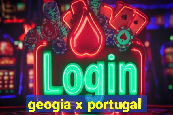 geogia x portugal