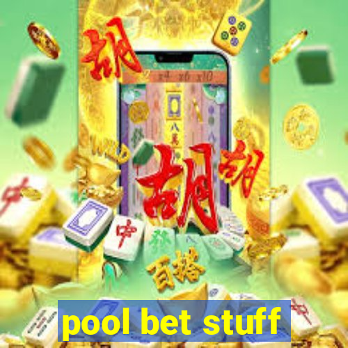 pool bet stuff