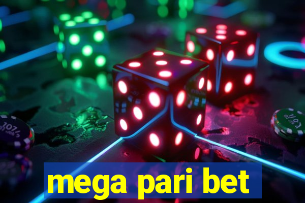 mega pari bet