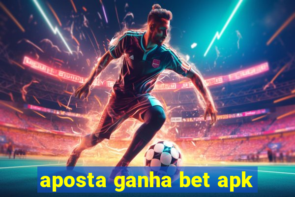 aposta ganha bet apk